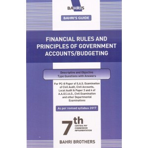 Bahri's Guide to Financial Rules and Principles of Government Accounts / Budgeting 